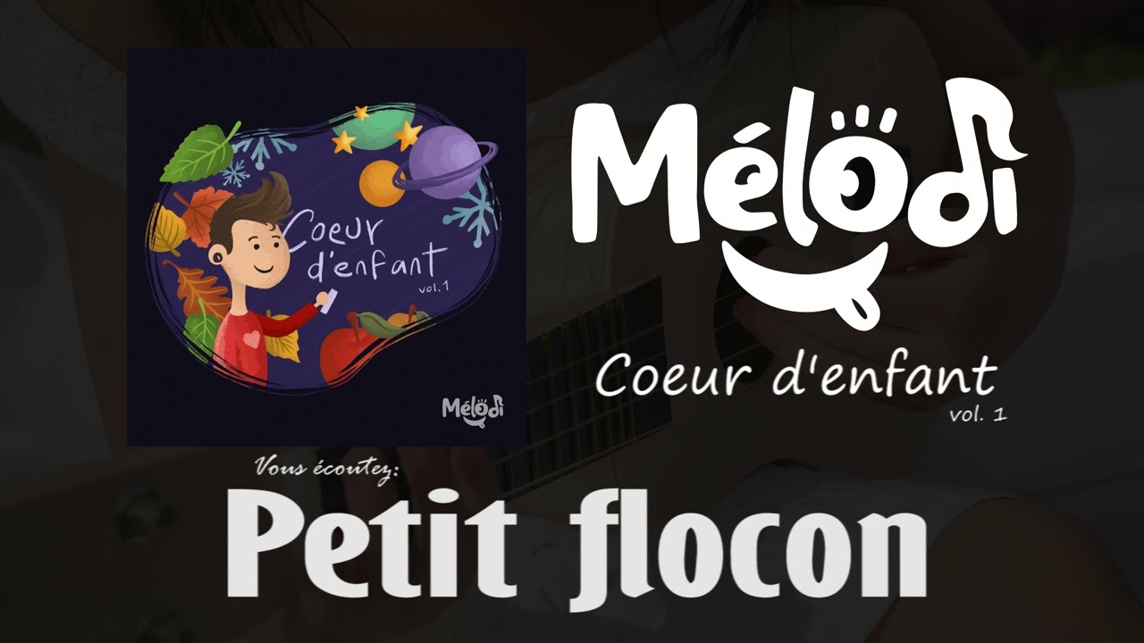 Petit flocon | M&eacute;lodi