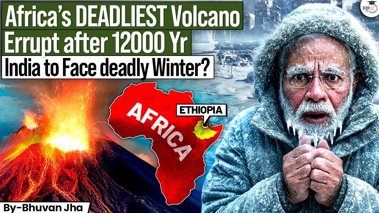 How Ethiopia Volcano  Hits India after 12,000yr | Deadly Winter & Air Pollution | StudyIQ IAS 
