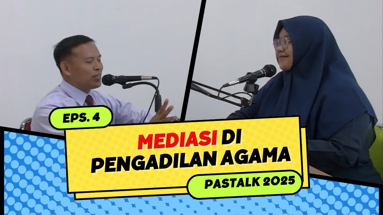 PASTALK Eps. 4 2025 I MEDIASI DIPENGADILAN AGAMA SUKAMARA