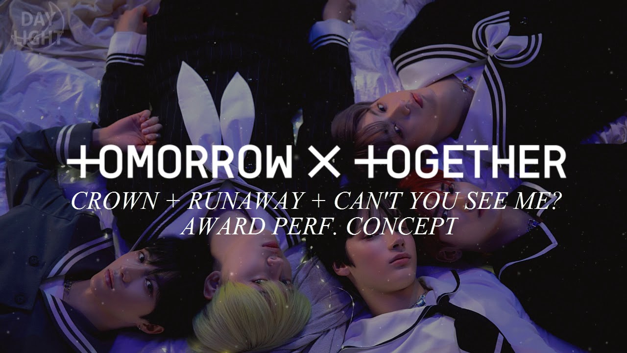 TXT - Crown + Runaway + Can't You See Me? (Award Perf. Concept)