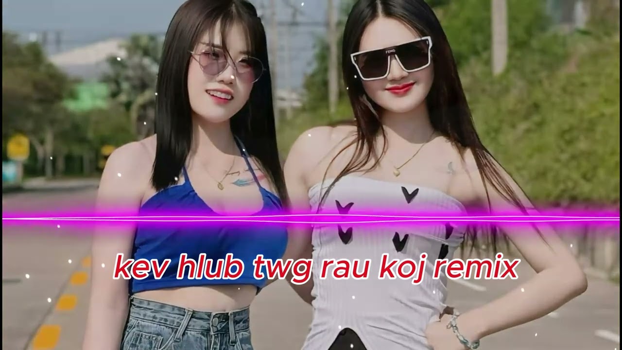 Kev Hlub Twg Rau Koj Remix - Cover AI Tawm Tshiab Zoo Noog Heev