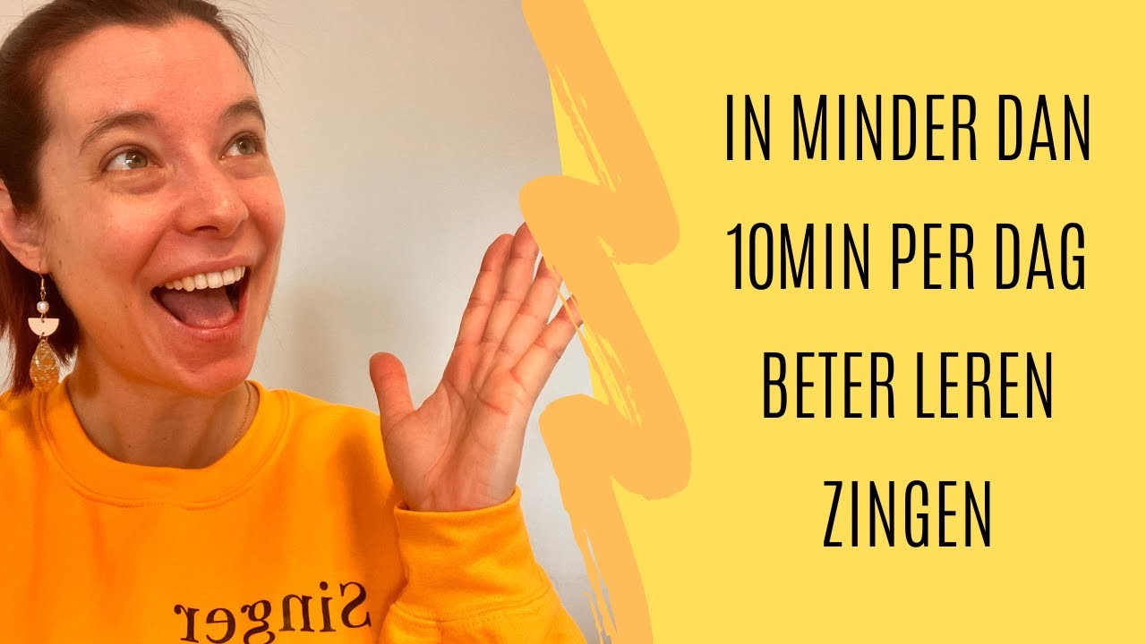 In Minder Dan 10min Per Dag Beter Leren Zingen