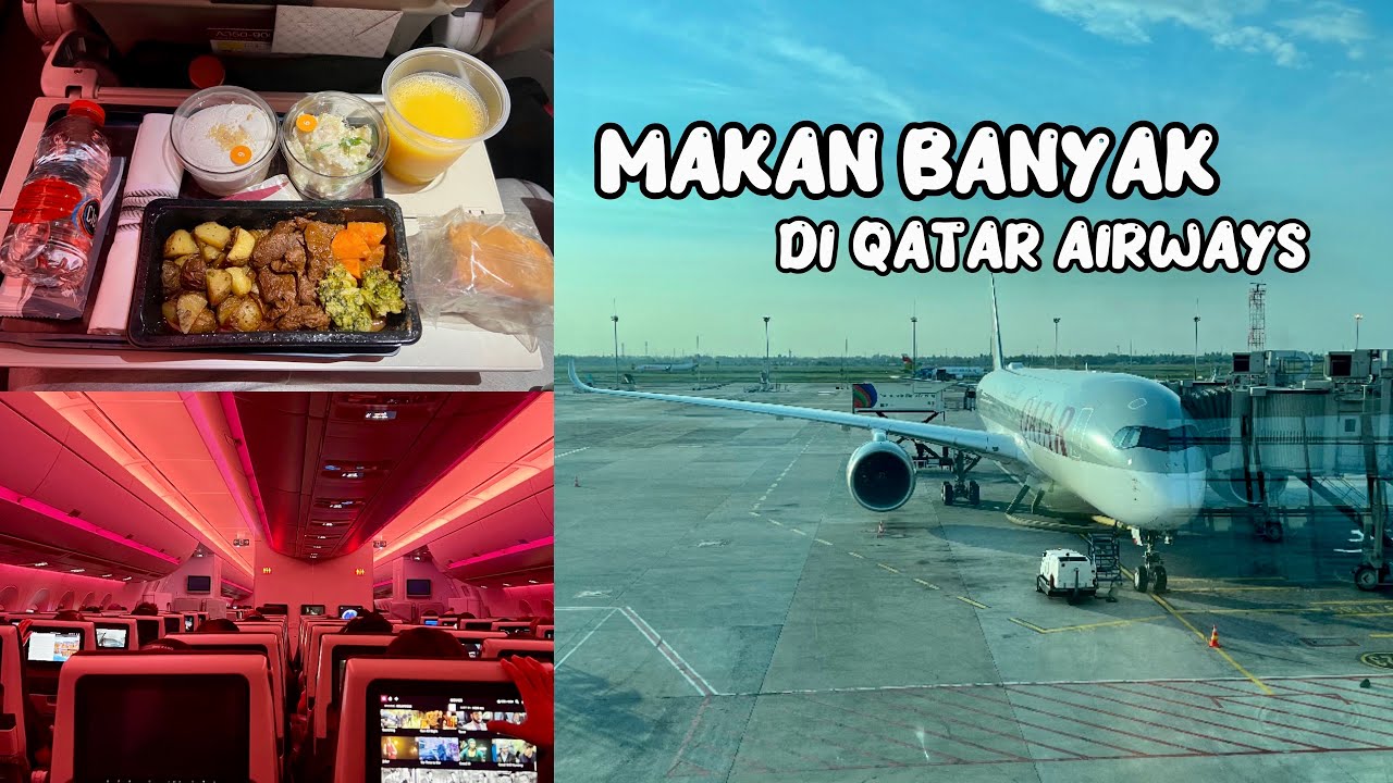 Puas Banget Naik Qatar Airways ke Doha