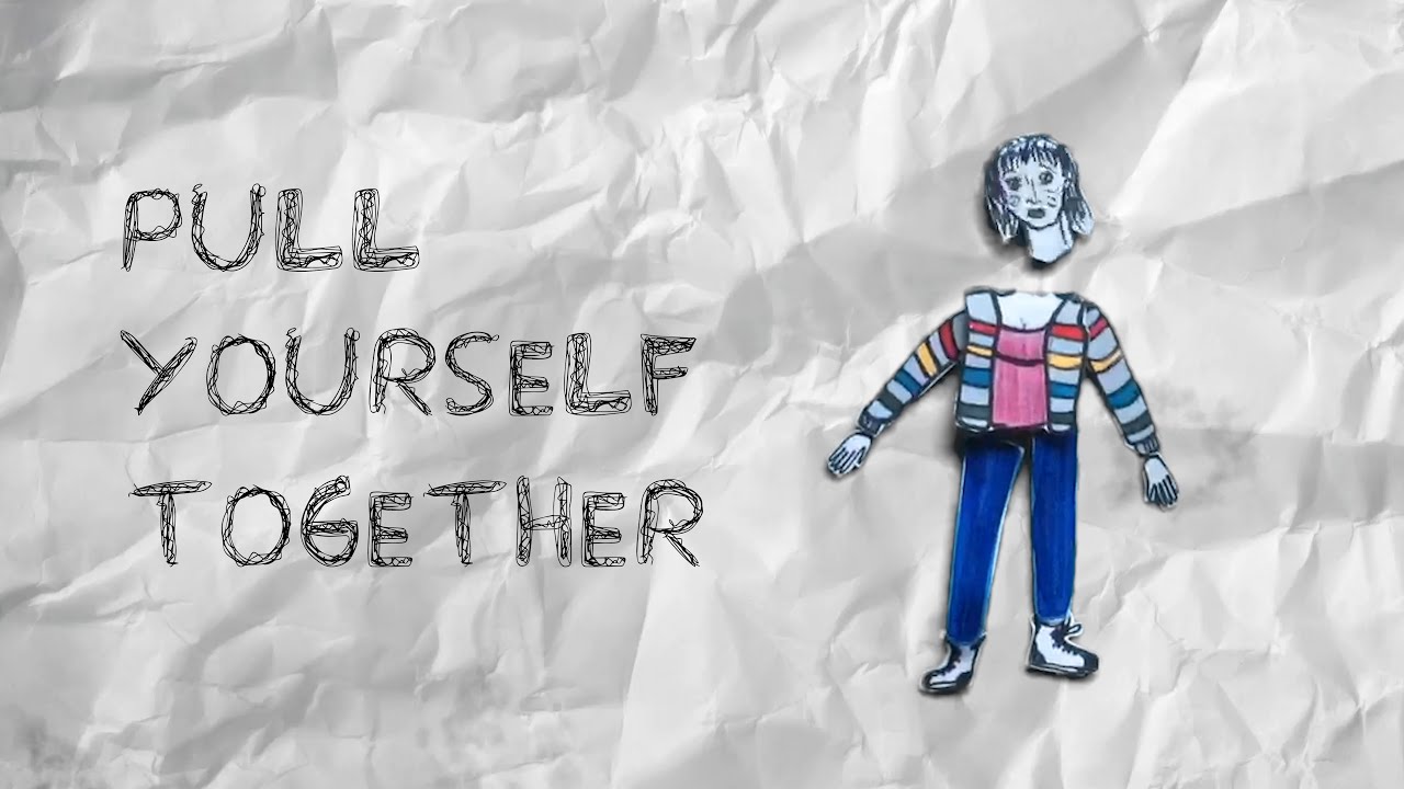 Pull Yourself Together - Trailer