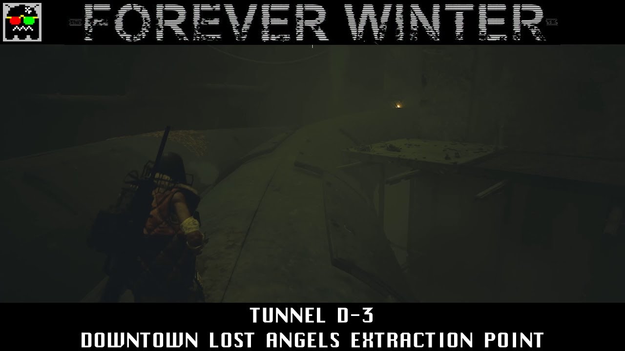The Forever Winter - Tunnel D (Variant 3) - Extraction Point: Downtown Lost Angels