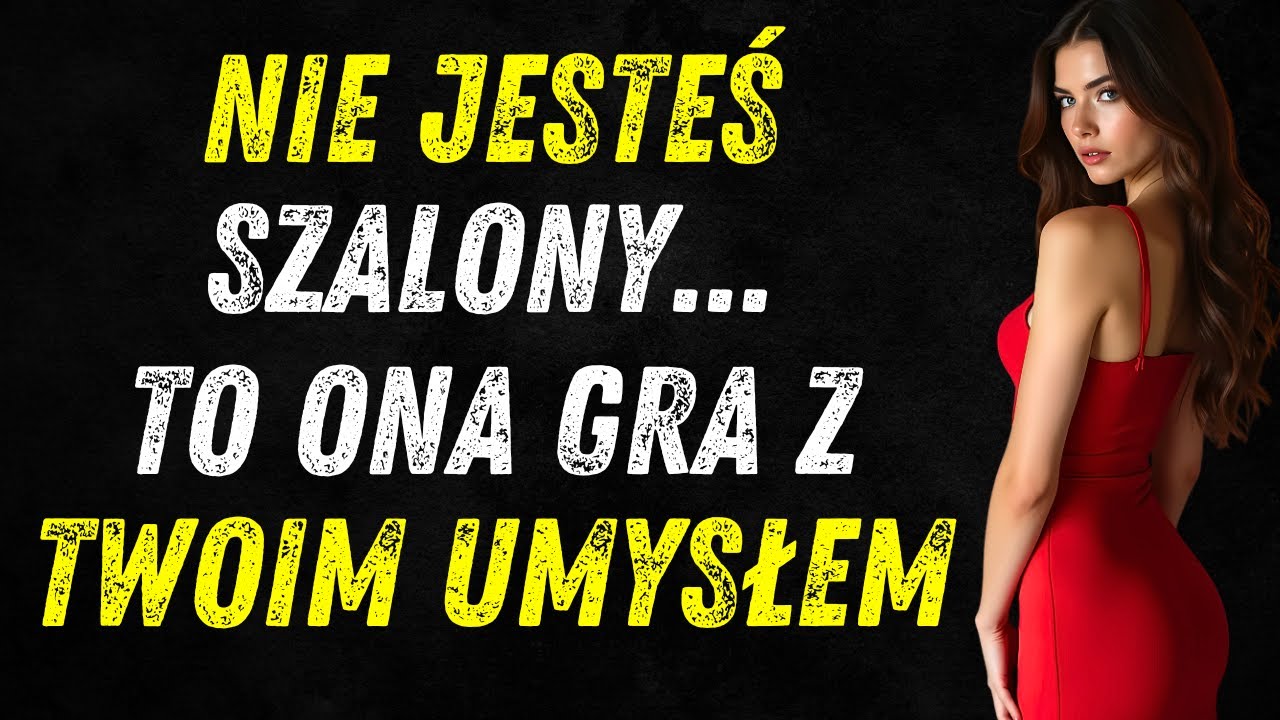 9 SPRAWDZONYCH Technik KOBIECEJ MANIPULACJI, Kt&oacute;re Doprowadzają Cię do Obłędu | STOICYZM
