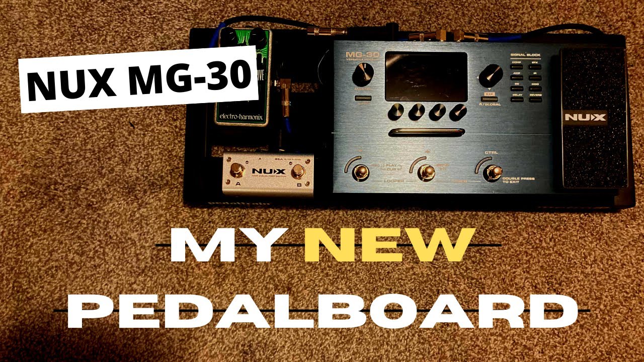 My New Pedalboard | NUX MG-30 PLUS MORE | Preset Downloads