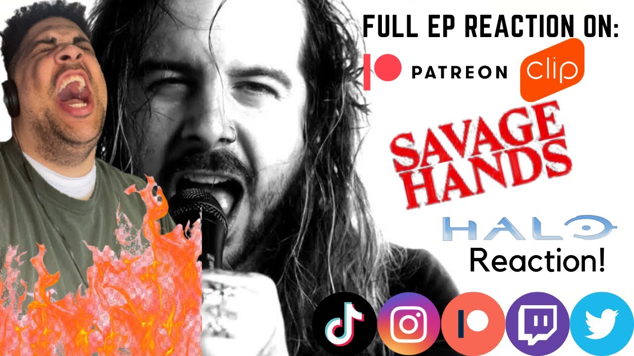 Savage Hands: Halo - Reaction | Full EP Reaction Available On Patreon