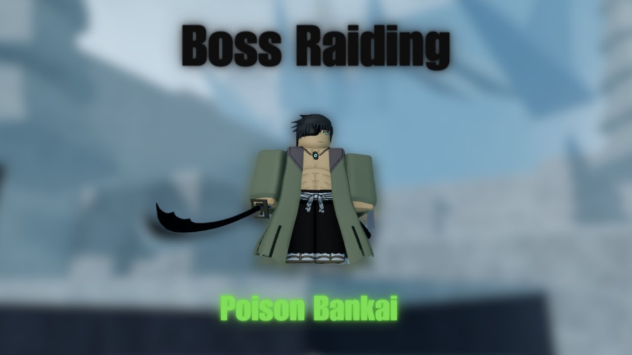 Boss Raiding with Poison Bankai | Type Soul |