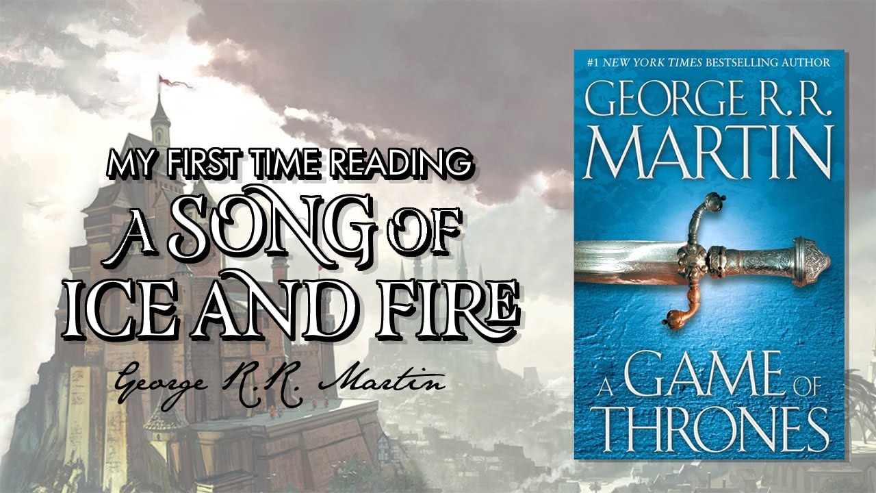 My First Time Reading: A Game of Thrones