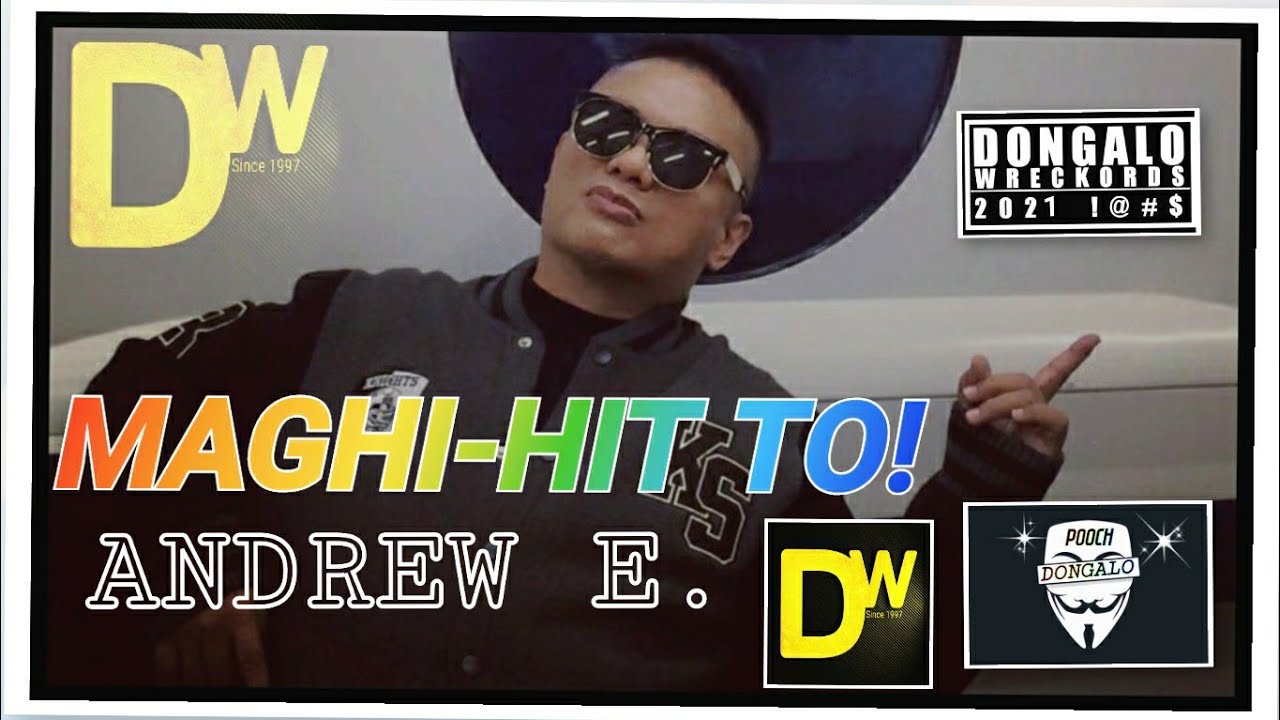 ANDREW E. (MAGHI-HIT TO) DONGALO WRECKORDS PINOY RAP MUSIC VIDEO CREATED BY U3P VIDZ FLOW