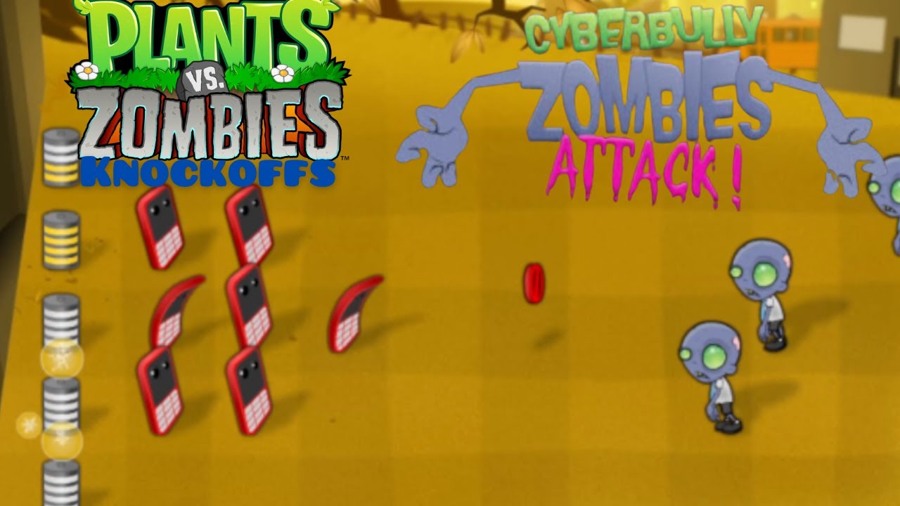 PvZ Knockoffs: Cyberbully Zombies Attack