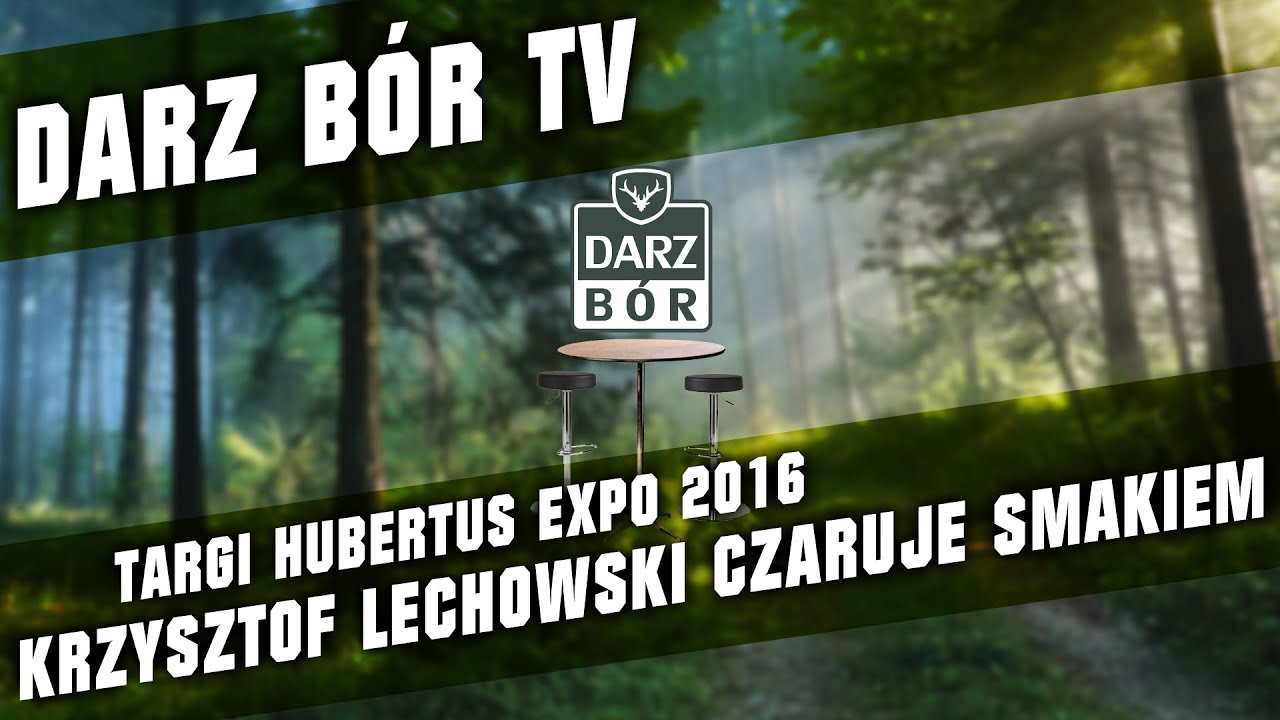 Krzysztof Lechowski czaruje smakiem na targach Hubertus Expo 2016
