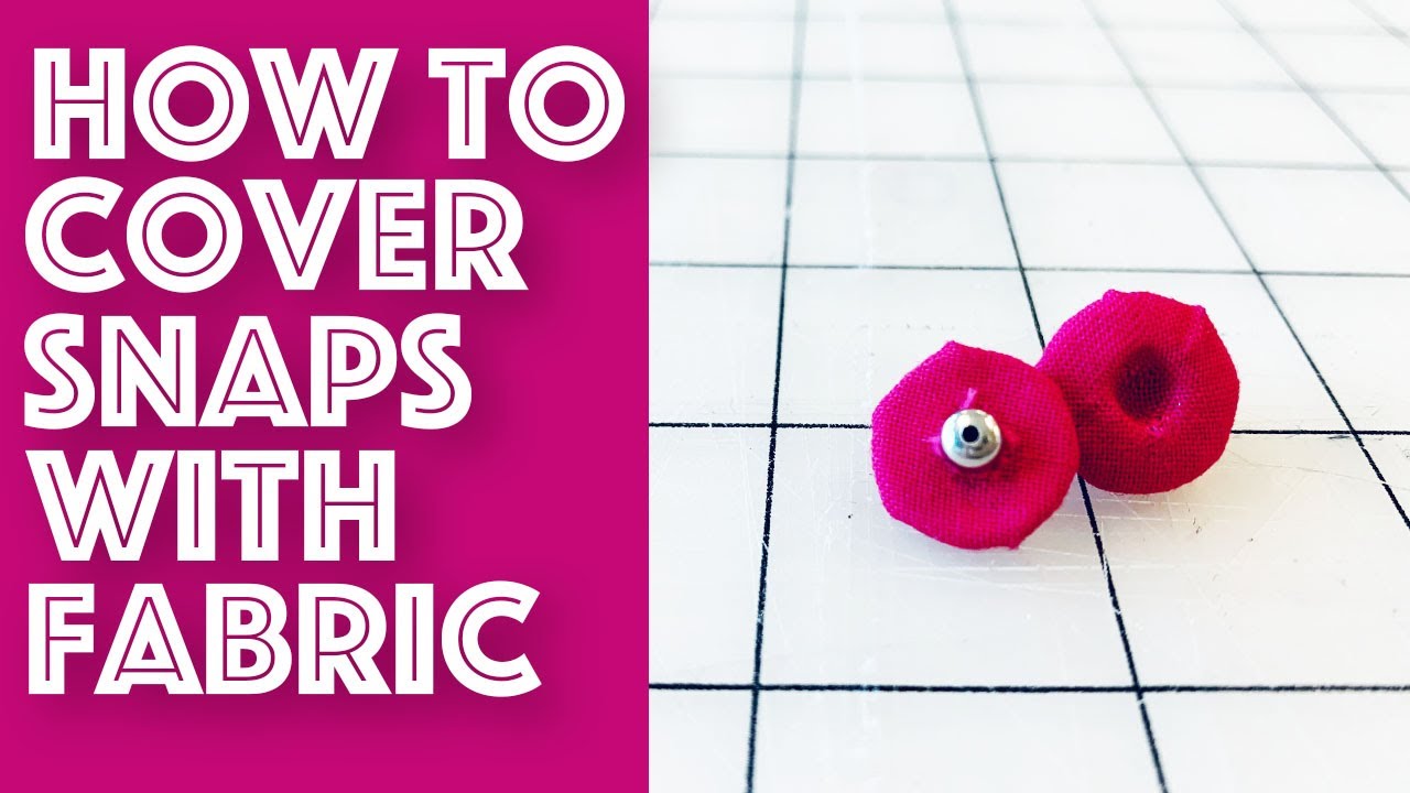 How To Cover or Wrap Snaps With Fabric Couture Style! | Sew Anastasia