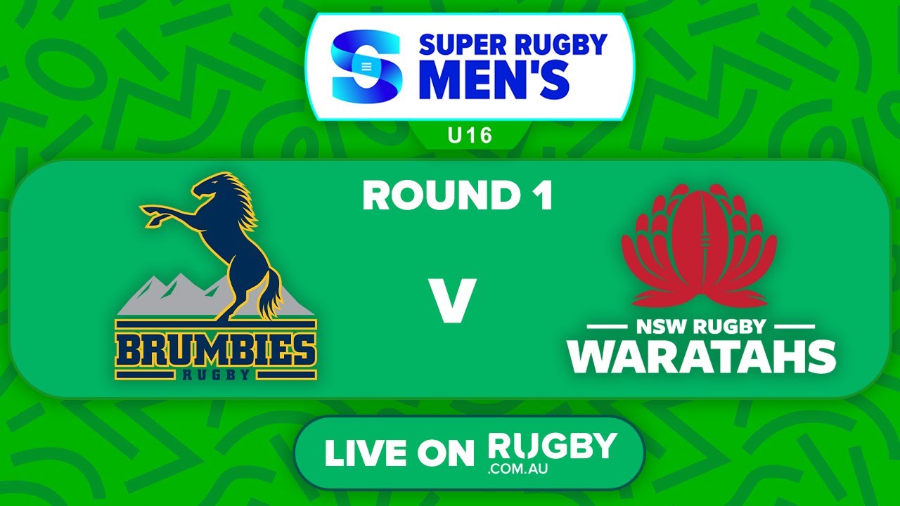 ACT Brumbies v NSW Waratahs | Round 1 | Super Rugby Men's U16s 2025