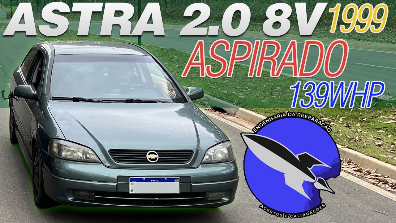 ESSE É O ASTRA 2.0 8V ASPIRADO MAIS FORTE QUE JÁ ANDEI, 139WHP BY @Engenharia_da_Preparacao