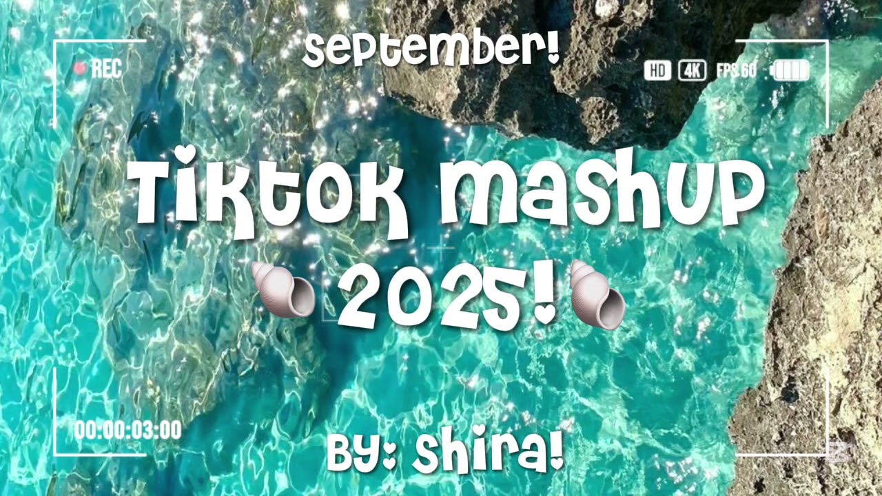 TikTok mashup 2025!🐚