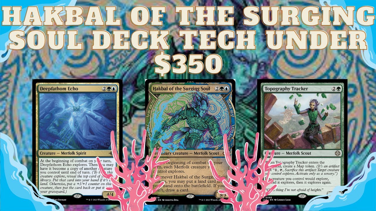Hakbal of the Surging Soul Deck Tech under $350