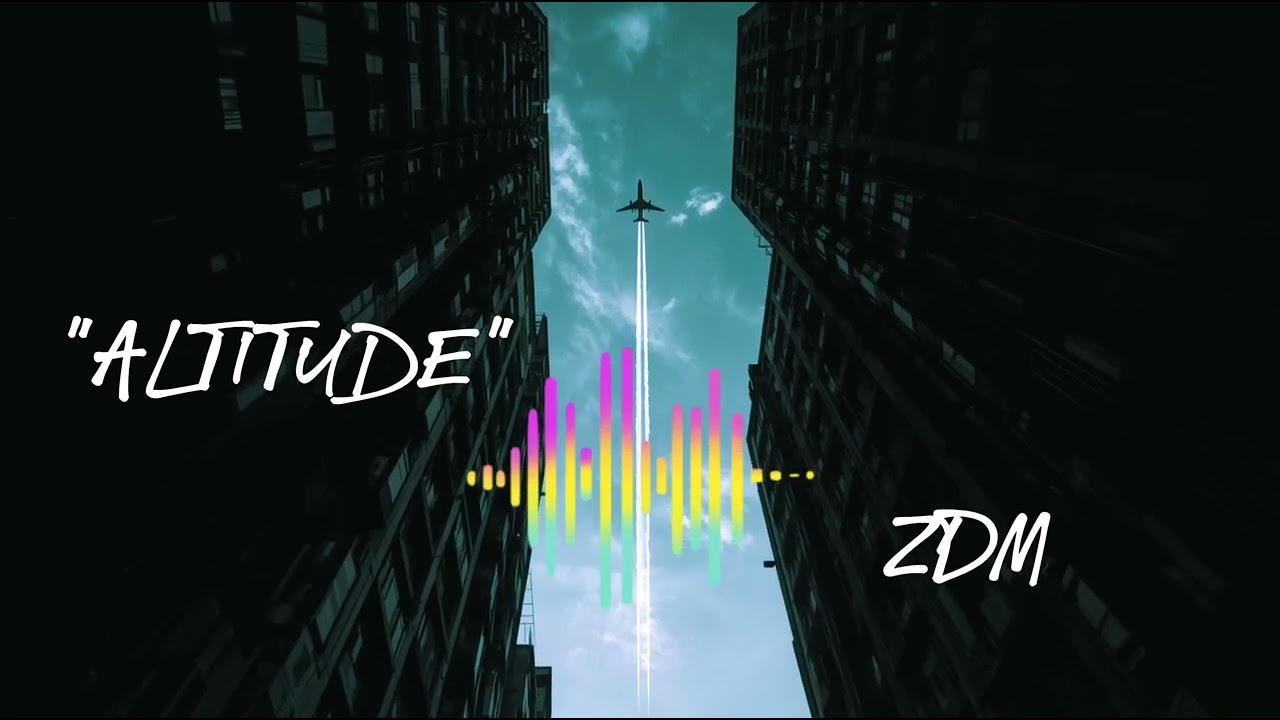💔 ZDM "Altitude"- Lyrics (CAREFUL, LOUD)