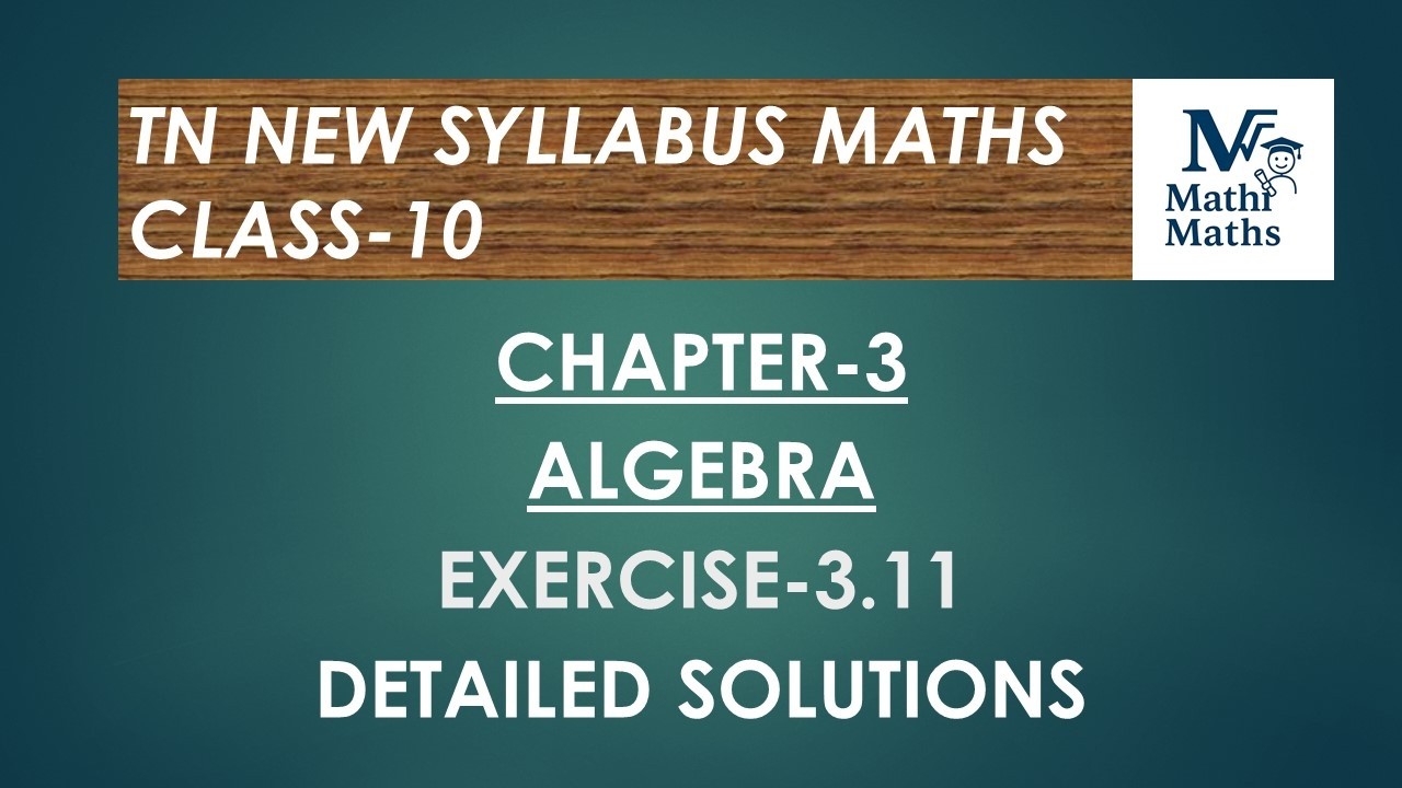 TN  Maths/Class 10/Chapter 3/Algebra/Exercise 3.11