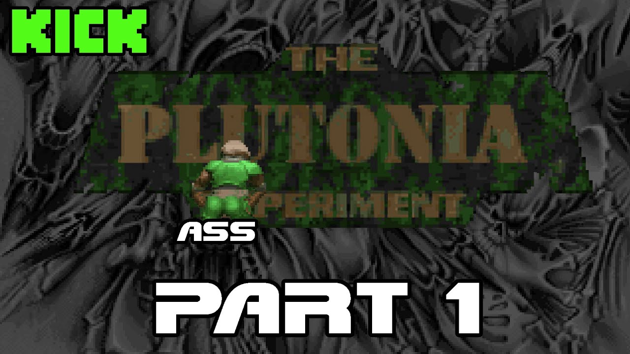 KICK Replay : Plutonia ASSperiment part 1/3