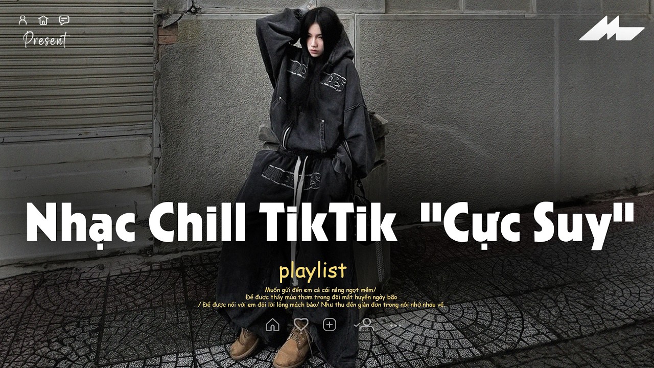 𝐏𝐥𝐚𝐲𝐥𝐢𝐬𝐭 Nhạc Chill TikTok Triệu View - Nhạc Buồn Chill 2026 