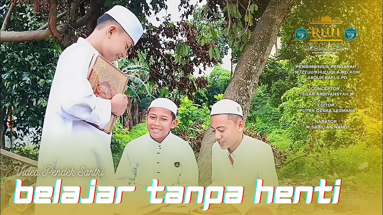 BELAJAR TANPA HENTI - Video Pendek Santri Ribath Nurul Hidayah 2