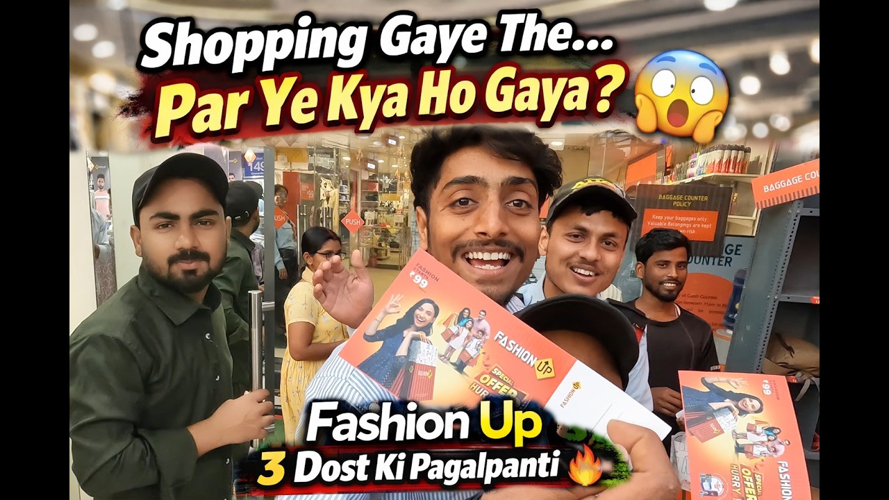 Fashion Up Mall Mein Masti Hi Masti 🤣 | 3 Doston Ki Shopping Vlog