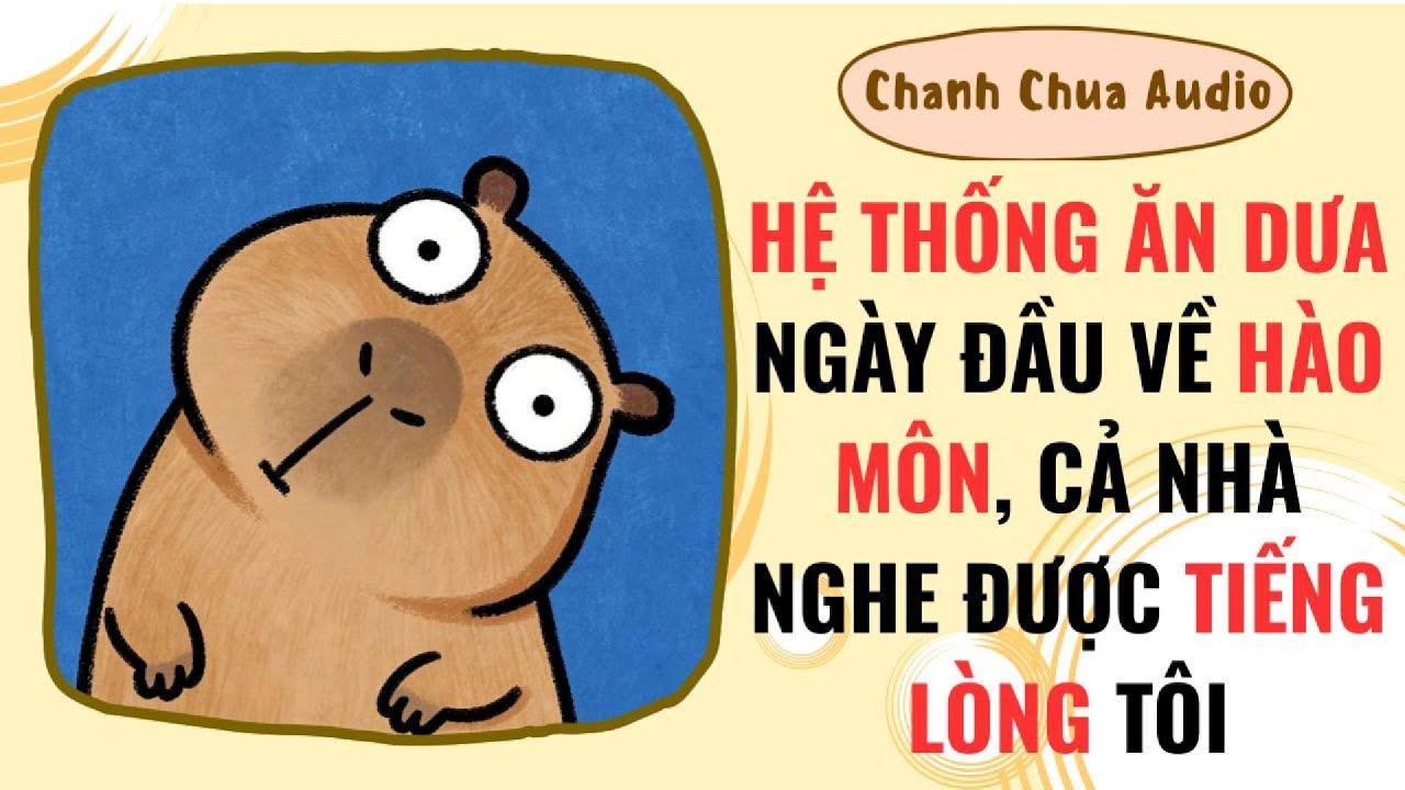 [Truyện Audio] | HỆ THỐNG ĂN DƯA: NGÀY ĐẦU VỀ HÀO MÔN, CẢ NHÀ NGHE ĐƯỢC TIẾNG LÒNG TÔI