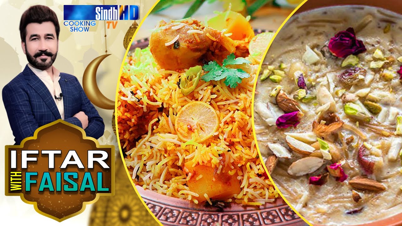 Bombay Biryani | Sheer Khurma | Iftar With Faisal | SindhTVHD Cooking Show
