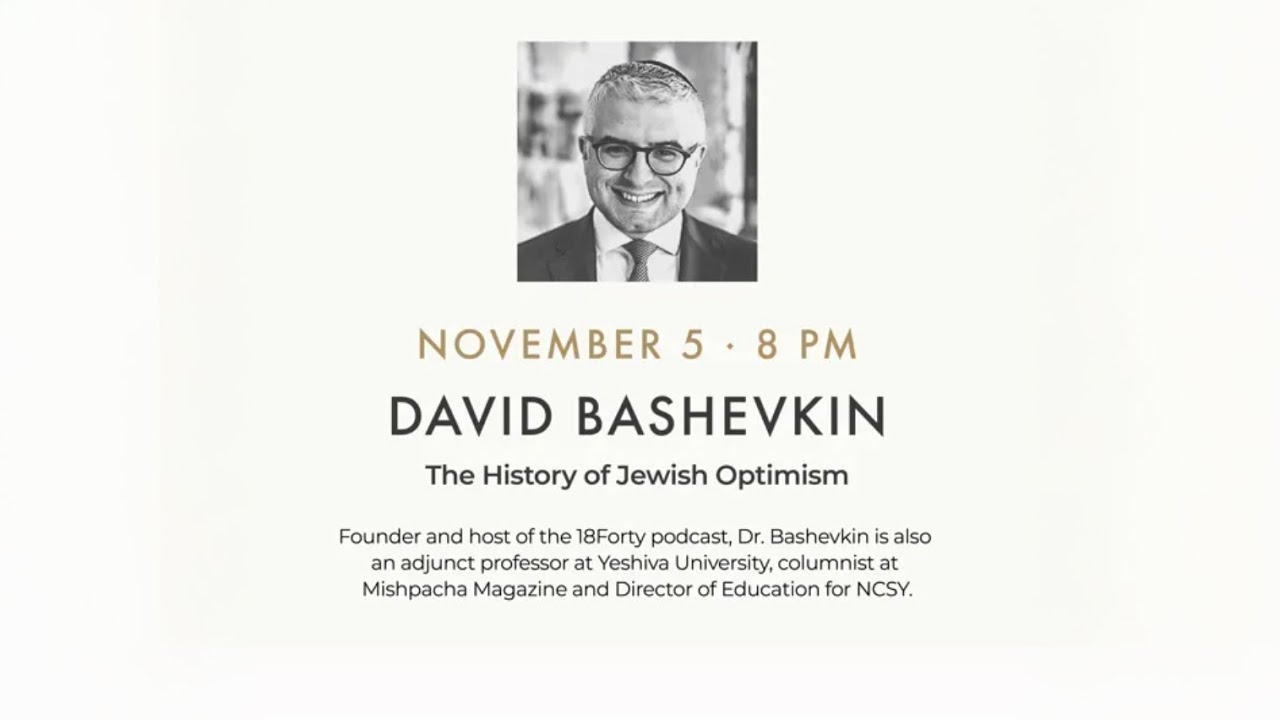 DAVID BASHEVKIN - The History of Jewish Optimism