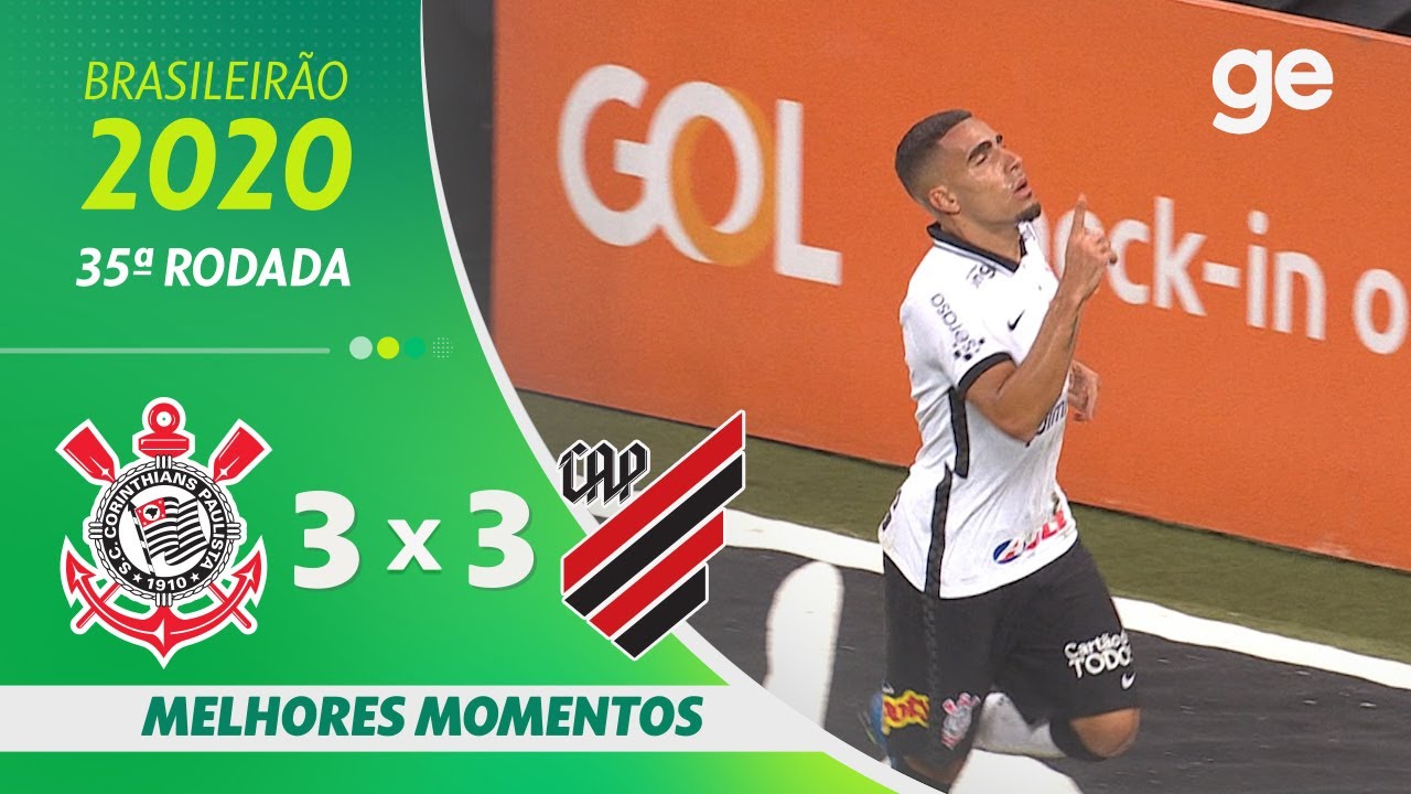 CORINTHIANS 3 X 3 ATHLETICO-PR | MELHORES MOMENTOS | 35&ordf; RODADA BRASILEIR&Atilde;O 2020 | ge.globo