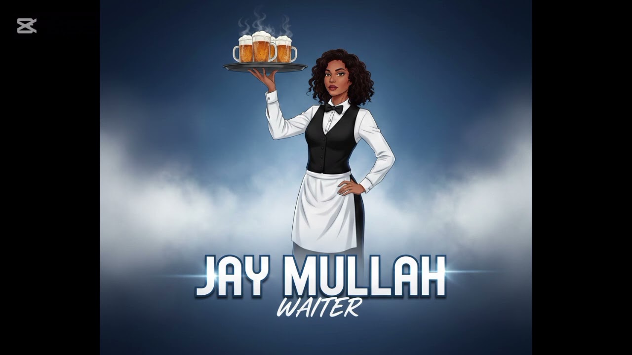 Jay Mullah - Waiter (Audio)