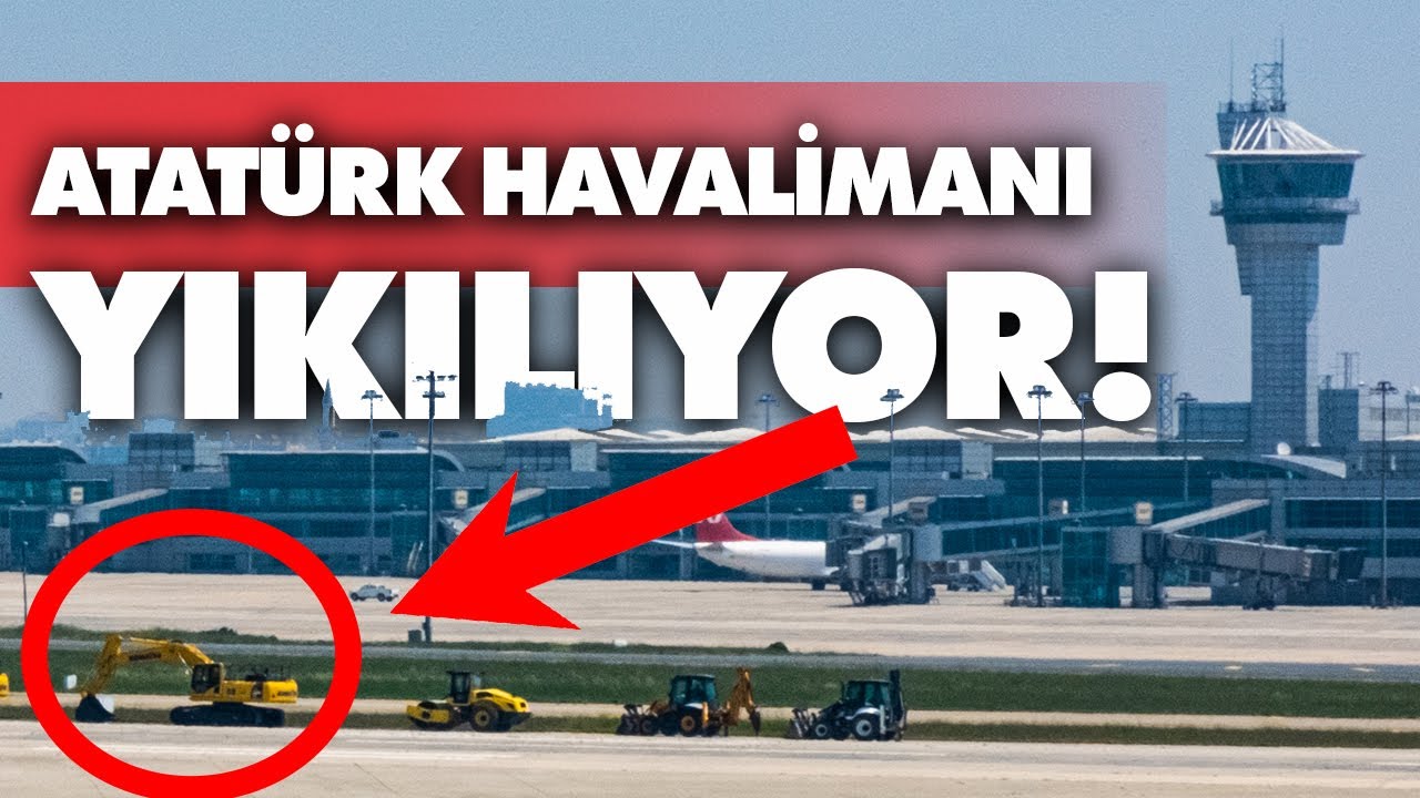 Atatürk Havalimanı'nda Yıkım Başladı!