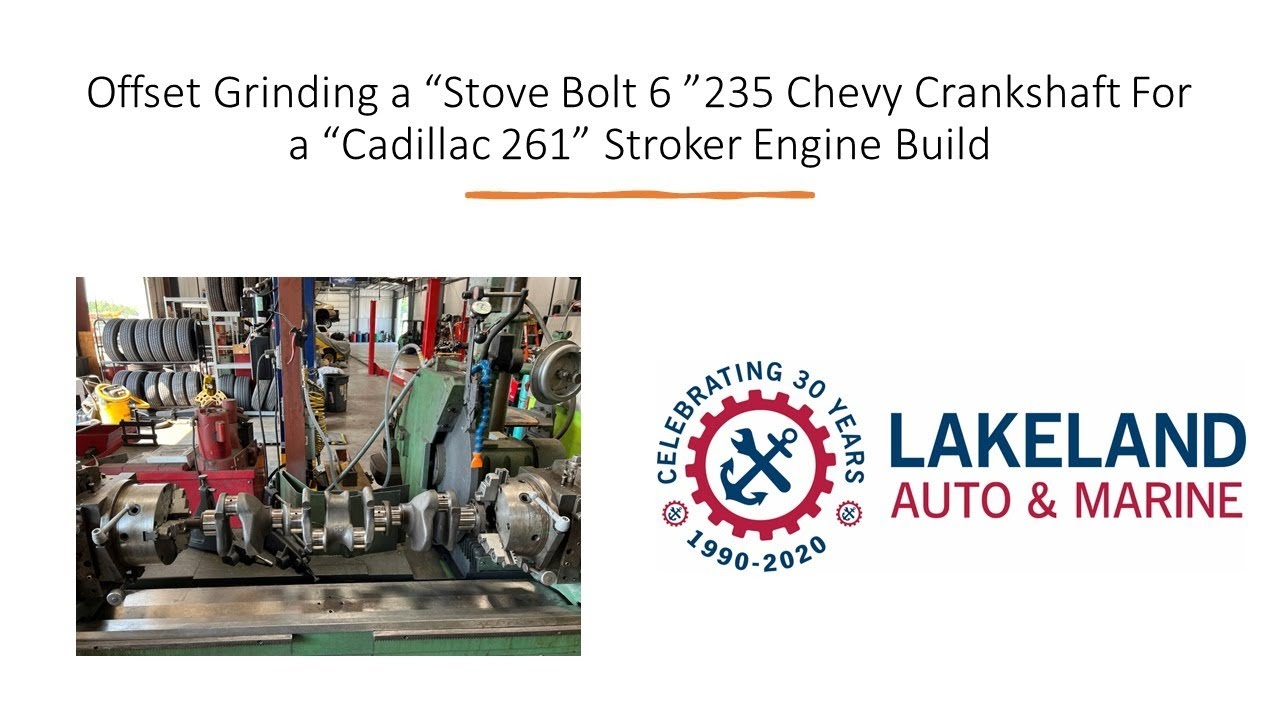 Offset Grinding a Chevy 235 Crankshaft for a 