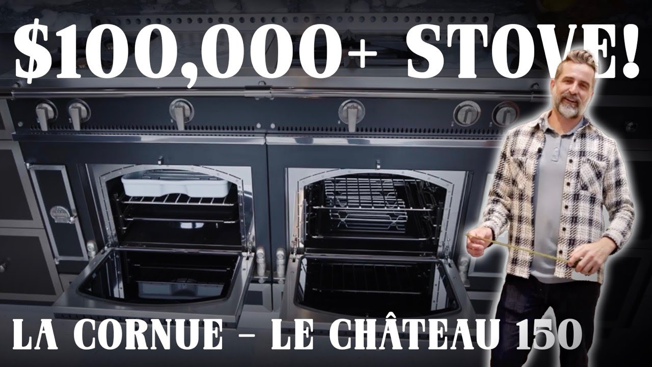 Why Billionaires Choose This French Range | La Cornue Château 150