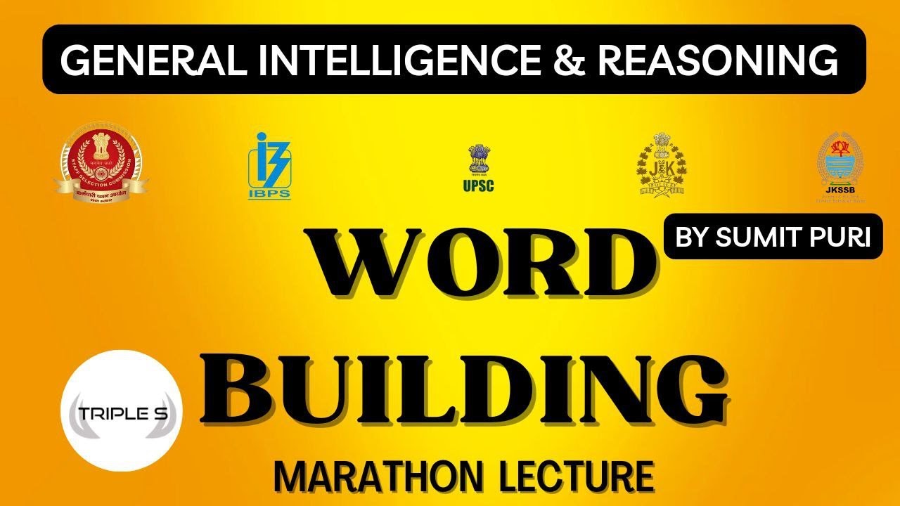 Word Building / Formation || Marathon Lectures || #reasoning for VLW JKPSI SSC JKSSB by Sumit Puri