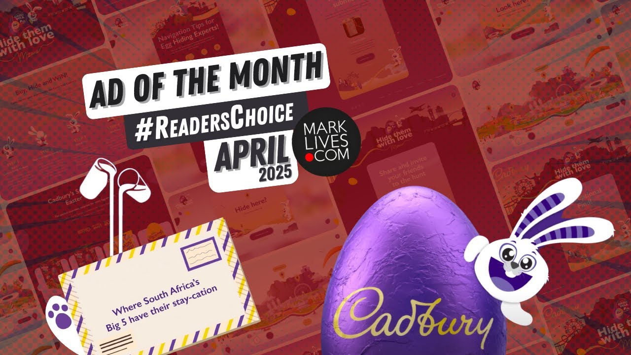 MarkLives #AdOfTheMonth Apr 2025: Cadbury&rsquo;s Hide Them with Love &bull; Ogilvy One, C2 #ReadersChoice