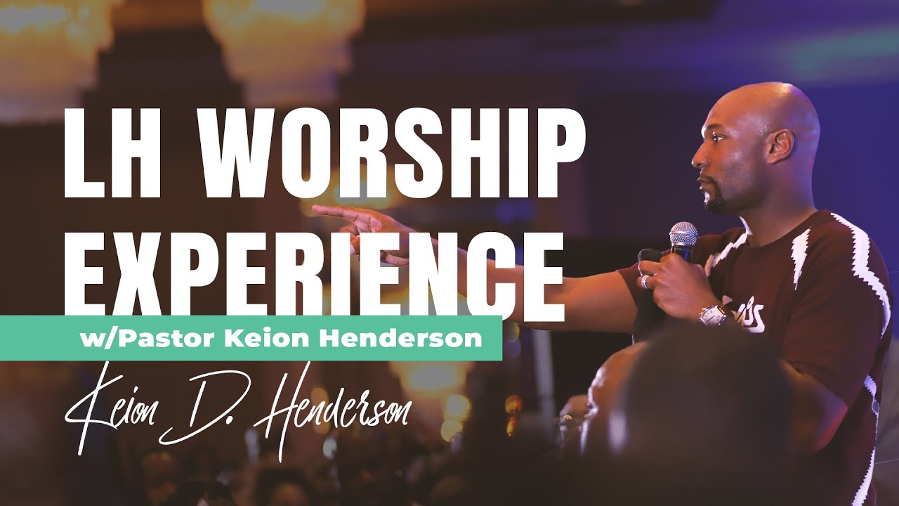 Lighthouse Worship Experience w/ Pastor Keion Henderson