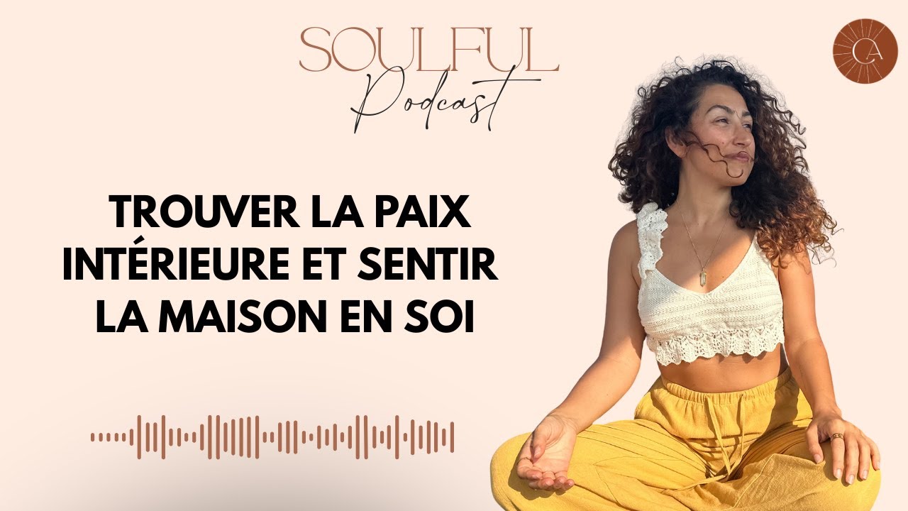 Trouver la paix intérieure et sentir la maison en soi