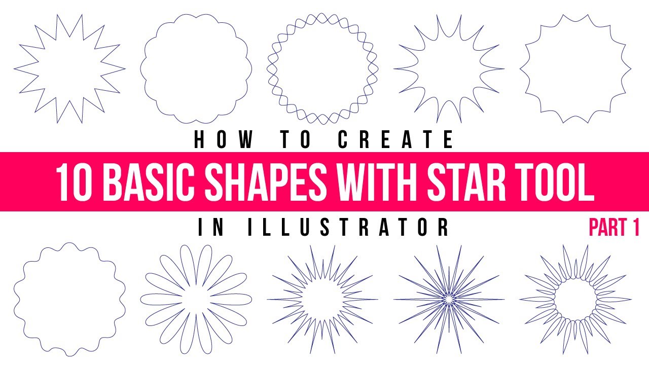 Illustrator Tutorial: How to create 10 basic shapes using Star Tool | Creating Shapes Part 01