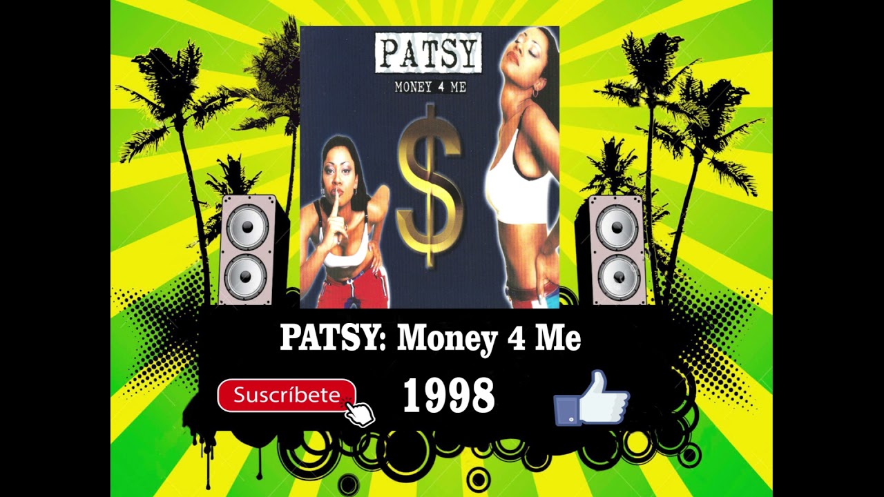 Patsy - Money 4 Me  (Radio Version)