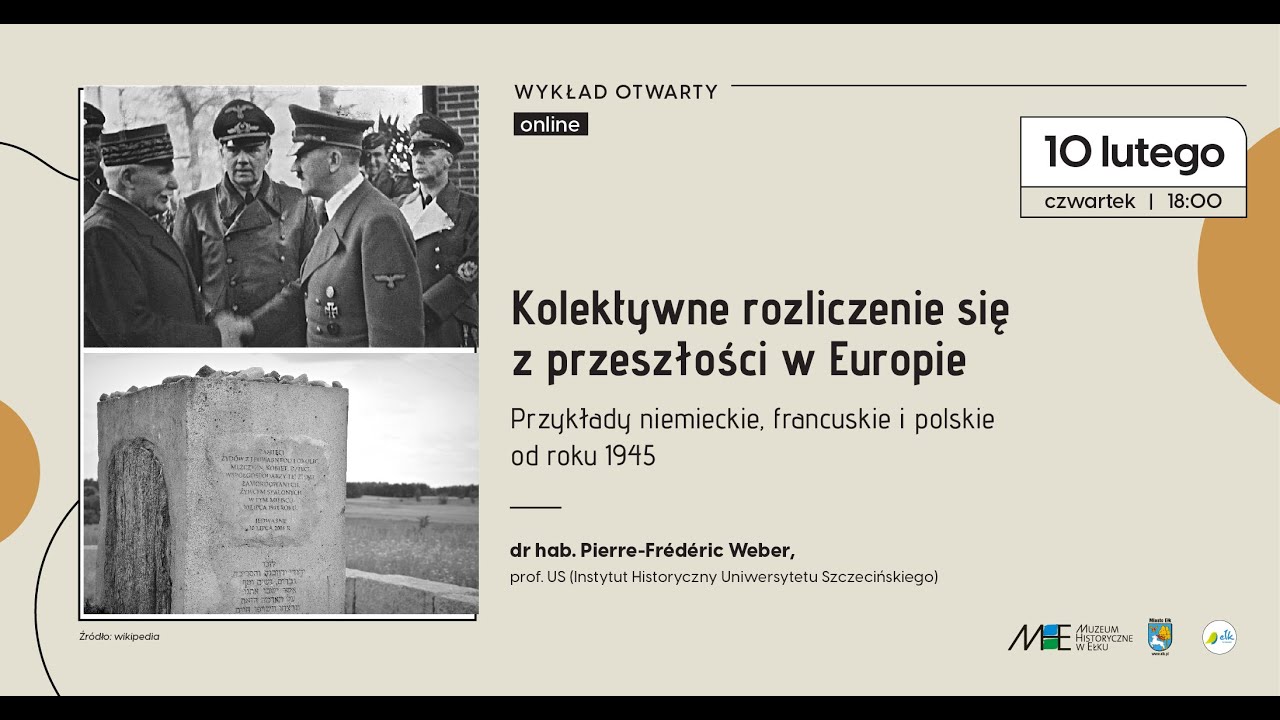 Kolektywne rozliczenie się z przeszłości w Europie - dr hab. Pierre-Frédéric Weber