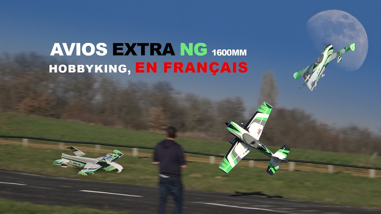 Avios Extra NG  1600mm Hobbyking, un avis en français !