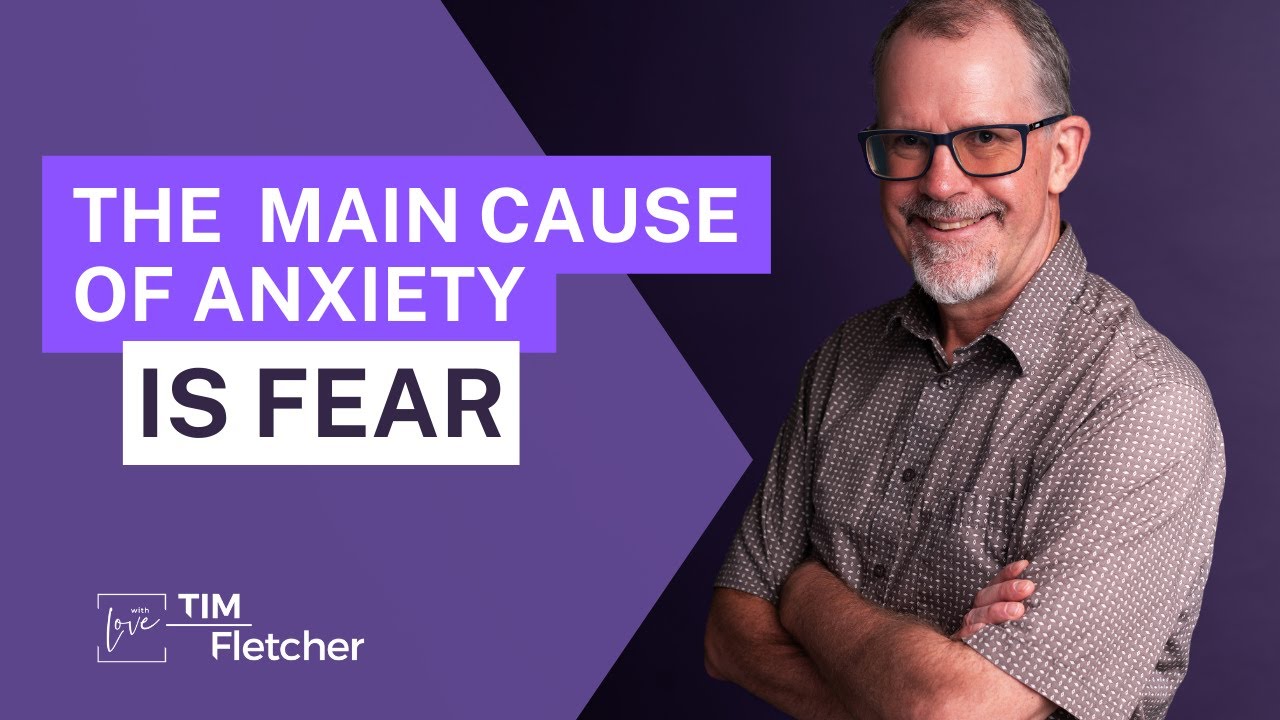 Fear: The Main Driver Behind Anxiety - Intro to The Characteristics of Complex Trauma - Part 5/11