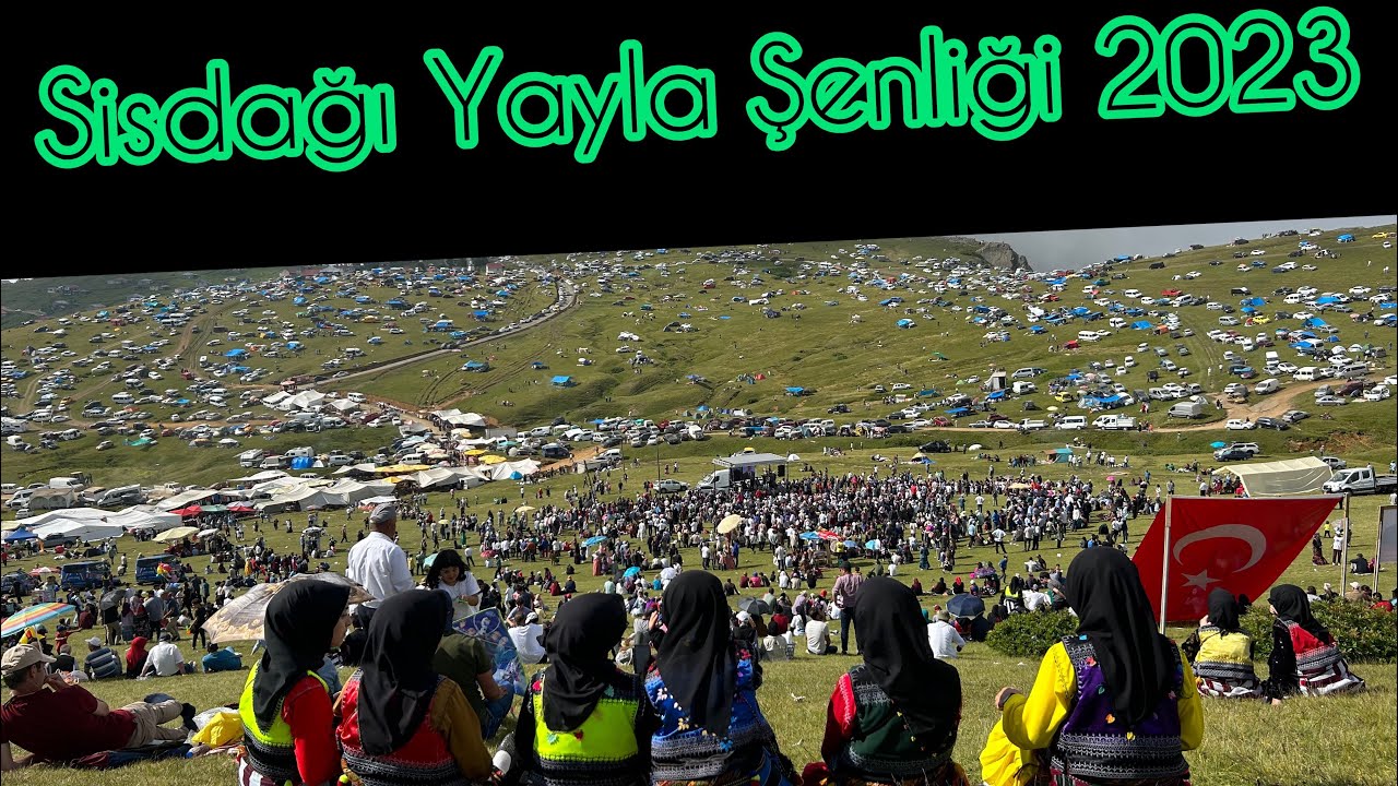 SİSDAĞI YAYLA ŞENLİĞİ - 2023  [FULL]
