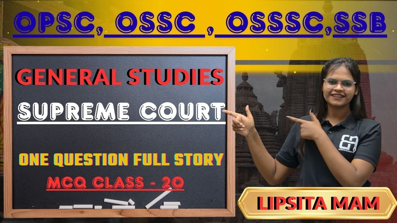 Supreme Court MCQ Class | Indian Polity | Article 124-147 | OSSSC, OPSC, OSSC | By Lipsita Mam