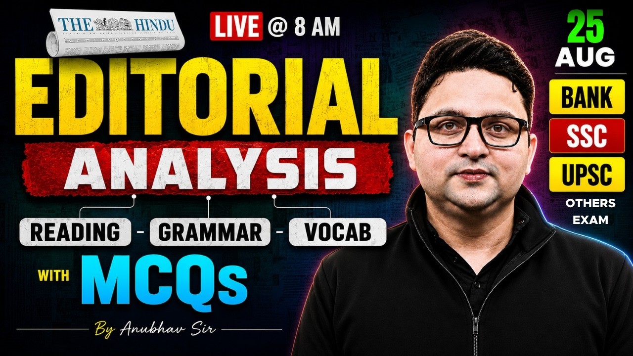 The Hindu Editorial Analysis | 25th Aug 2026 | Vocab, Reading, Grammar, MCQs | Anubhav Sir