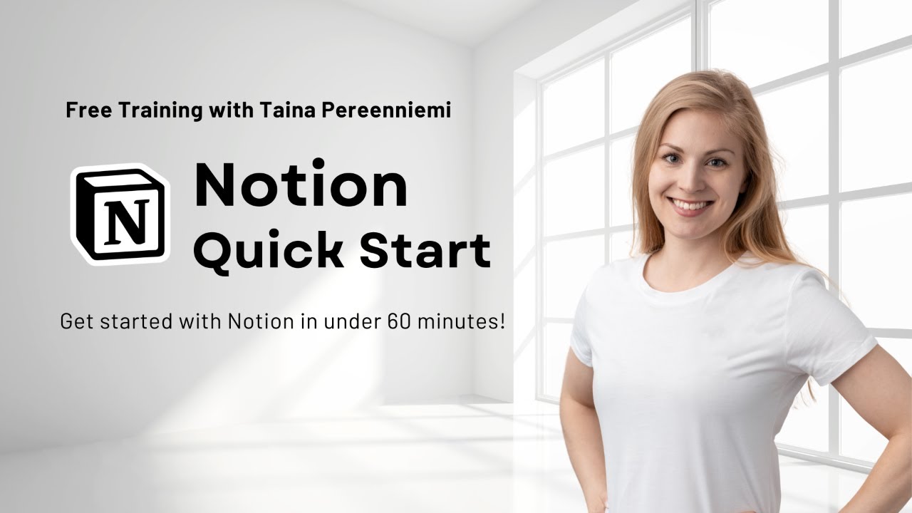 Notion Quick Start - FREE Training with Taina Pereenniemi