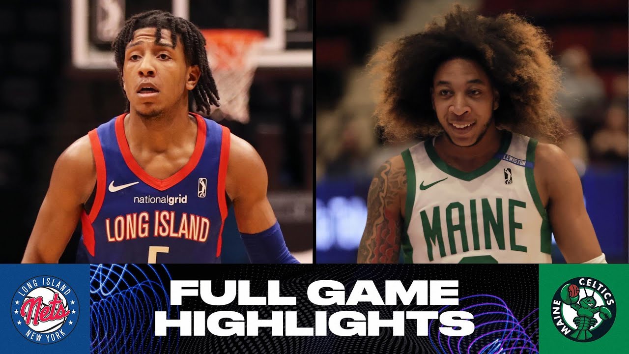 Maine Celtics vs. Long Island Nets - Game Highlights